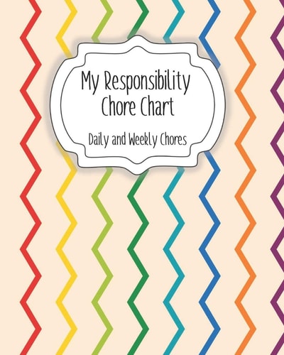 My Responsibility Chore Chart Daily and Weekly Chores for Children
