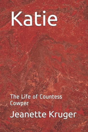 Katie The Life of Countess Cowper