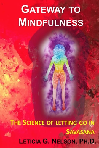 Gateway to Mindfulness Follow Tayná on Her Journey and the Science of Letting Go in Savasana