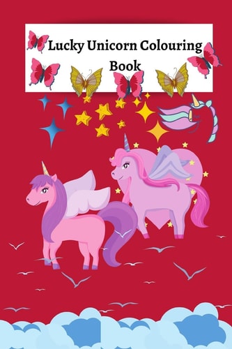 Lucky Unicorn Colouring Book Colouring Book for Elementary/Primary Children