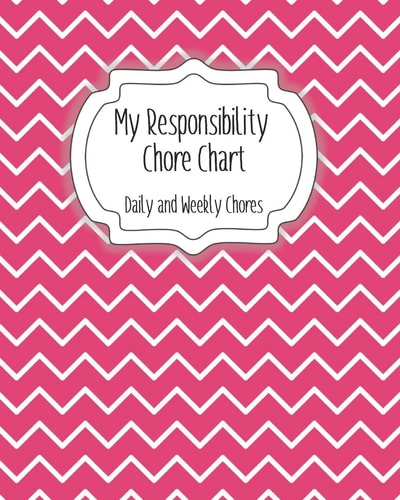 My Responsibility Chore Chart Daily and Weekly Chores for Children