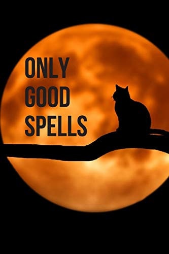 Only Good Spells