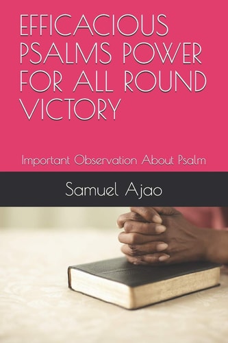 Efficacious Psalms Power for All Round Victory Important Observation About Psalm