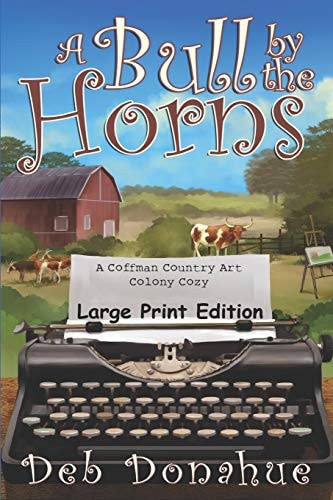 A Bull by the Horns Large Print Edition