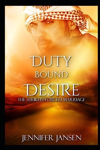 Duty Bound Desire The Sheikh's Forced Marriage