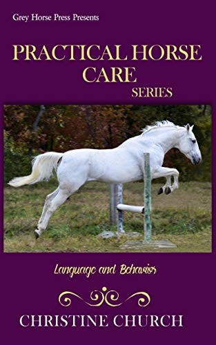 Practical Horse Care Language and Behavior
