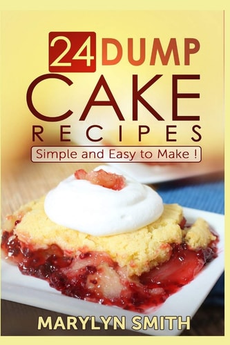 24 Dump Cake Recipes Simple and Easy to Make