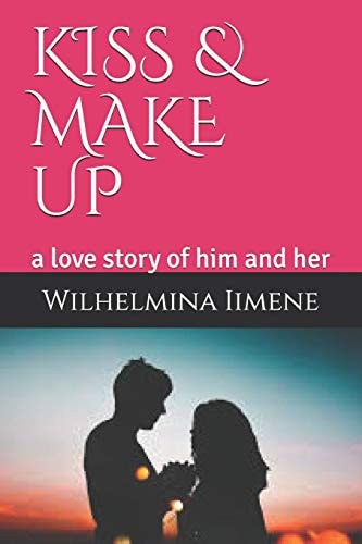 Kiss & Make Up A Love Story of Him and Her