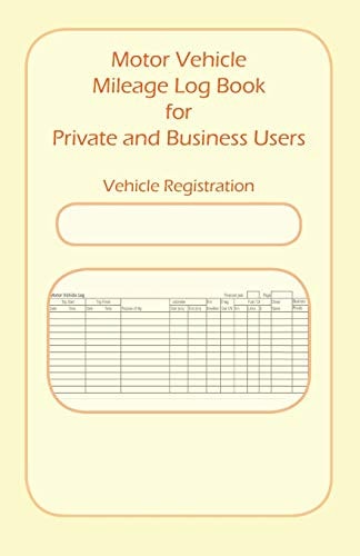 Motor Vehicle Mileage Book for Private and Business Users