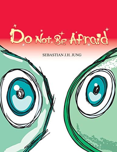 Do Not be Afraid Wordless Picture Book