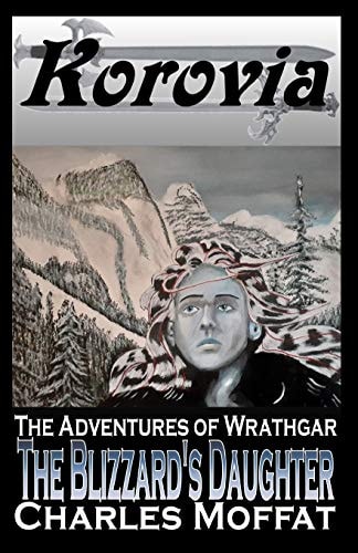 The Blizzard's Daughter The Adventures of Wrathgar