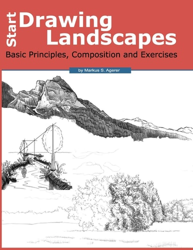 Start Drawing Landscapes Basic Principles, Composition and Exercises