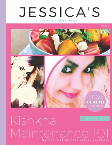 Kishkha Maintenance 101 Oy! Vey! Not Another Jewish Cookbook