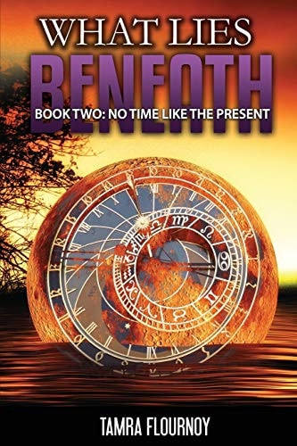 No Time Like the Present Book Two - What Lies Beneath: The Nicole Harrison Story - Part Two