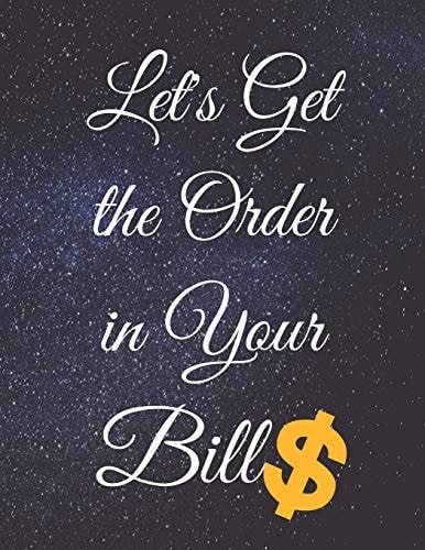 Let's Get the Order in Your Bills Fulfill Everything Inside and Be Organised