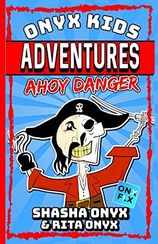 Onyx Kids Adventures Ahoy Danger