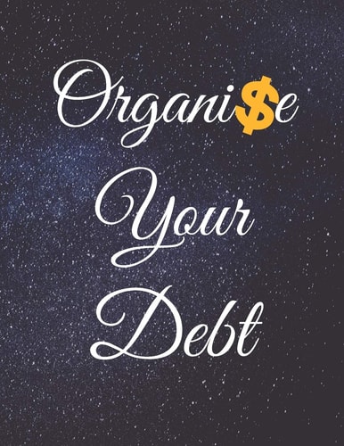 Organise Your Debt Fulfill Everything Inside and Be Organised in Budget Bills Debt