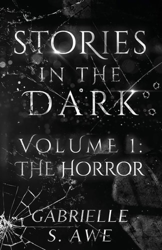 Stories in the Dark Volume 1 The Horror