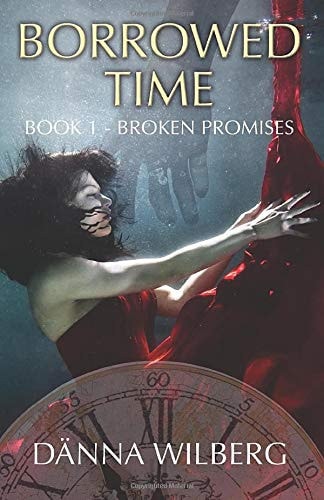 Borrowed Time: Book 1 - Broken Promises