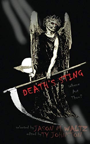 Death's Sting-Where Art Thou? A Heroic Anthology of Immortal Protagonists