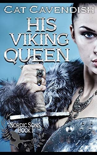 His Viking Queen A Viking Romance
