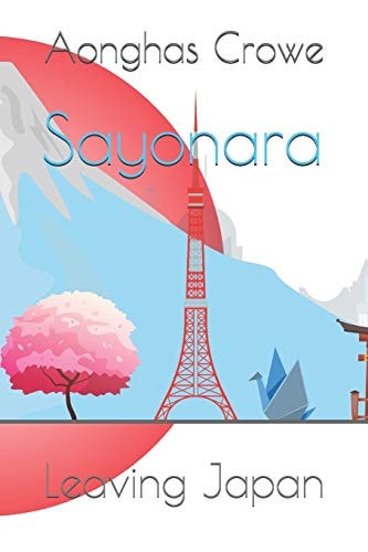 Sayonara Leaving Japan