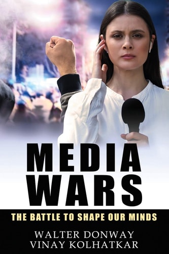 Media Wars The Battle to Shape Our Minds