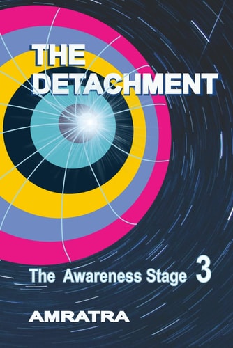 The Detachment The Awareness Stage