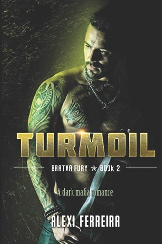 Turmoil Bratva Fury (book 2)