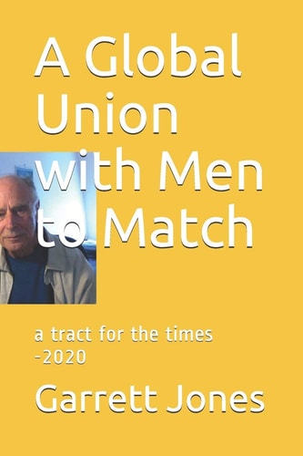 A Global Union with Men to Match A Tract for the Times -2020
