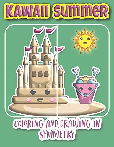 Kawaii Summer Coloring And Drawing In Symmetry Education And Teaching Books For Kids Ages 4-8 / An Arts And Humanities Teaching Material/ Teach Math And Geometry
