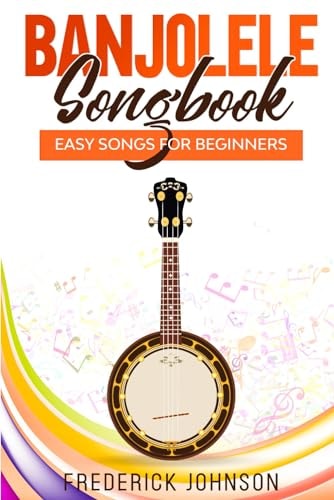 Banjolele Songbook Easy Songs For Beginners