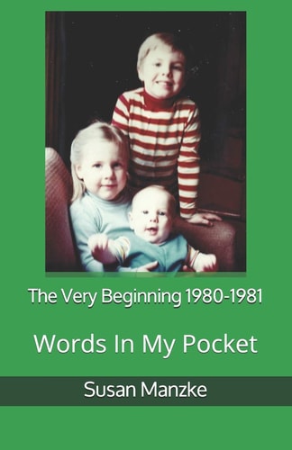 The Very Beginning 1980-1981 Words In My Pocket
