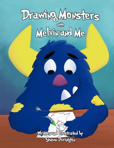 Drawing Monsters With Melvin and Me