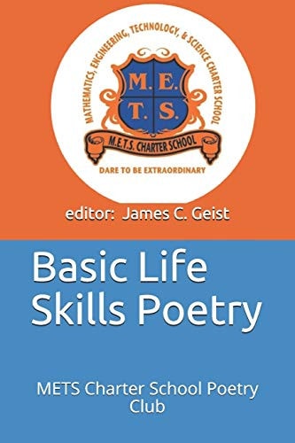 Basic Life Skills Poetry METS Charter School Poetry Club