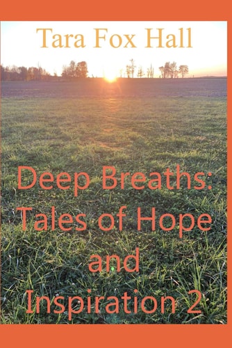Deep Breaths Tales of Hope and Inspiration 2