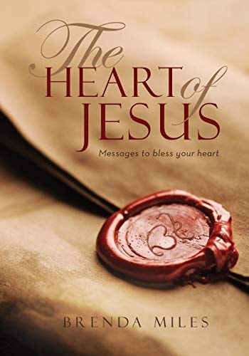 The Heart of Jesus Messages to Bless Your Heart