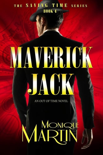Maverick Jack An Out of Time Novel (Saving Time, Book 4)