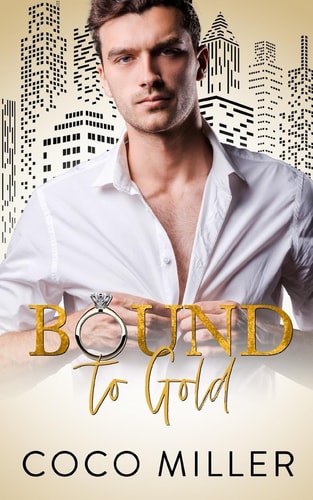 Bound To Gold Drunken Marriage Romance