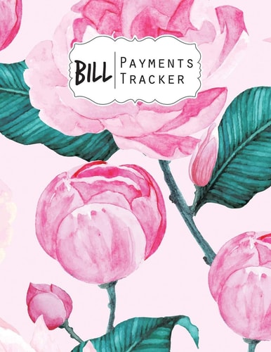 Bill Payment Tracker A Bill Payment Checklist Makes it Easy to Track Your Bill Payment Every Month Help You Pay on Time and Have Everything All in One Place Enough for 9 Years