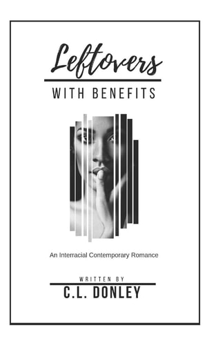 Leftovers With Benefits An Interracial Contemporary Romance