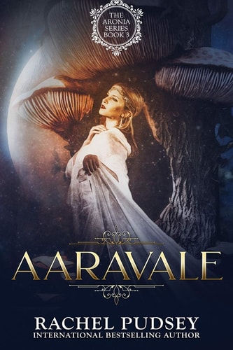 Aaravale A High Fantasy Romance Adventure