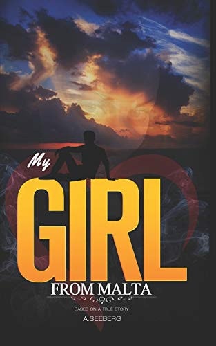 My Girl From Malta Based on a True Story