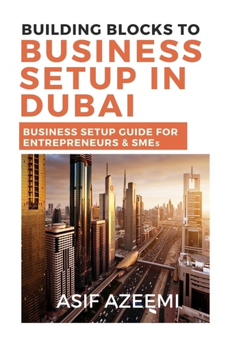 Building Blocks To Business Setup In Dubai Business Setup Guide for Entrepreneurs & SMEs