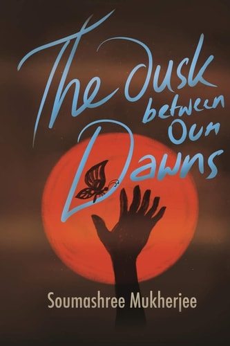 The Dusk Between Our Dawns