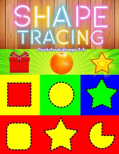 Shape Tracing Books for Kids Ages 3-5 Shape, Pattern, Line, Number, Letter Tracing Book for Preschoolers, Kids, Pre K, Boys, Girls to Improve and Practice Handwriting