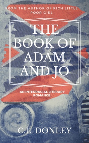 The Book of Adam and Jo An Interracial Literary Romance