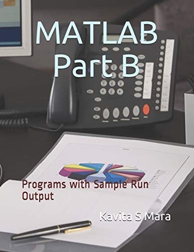MATLAB Part B: Programs with Sample Run Output