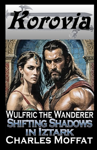 Shifting Shadows in Iztark Wulfric the Wanderer