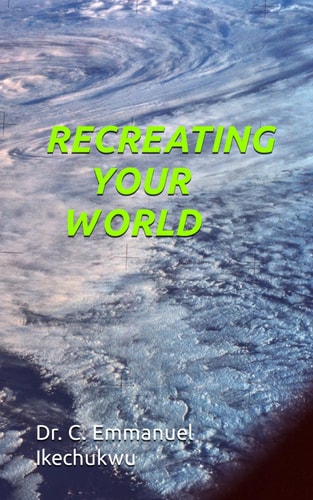 Recreating Your World